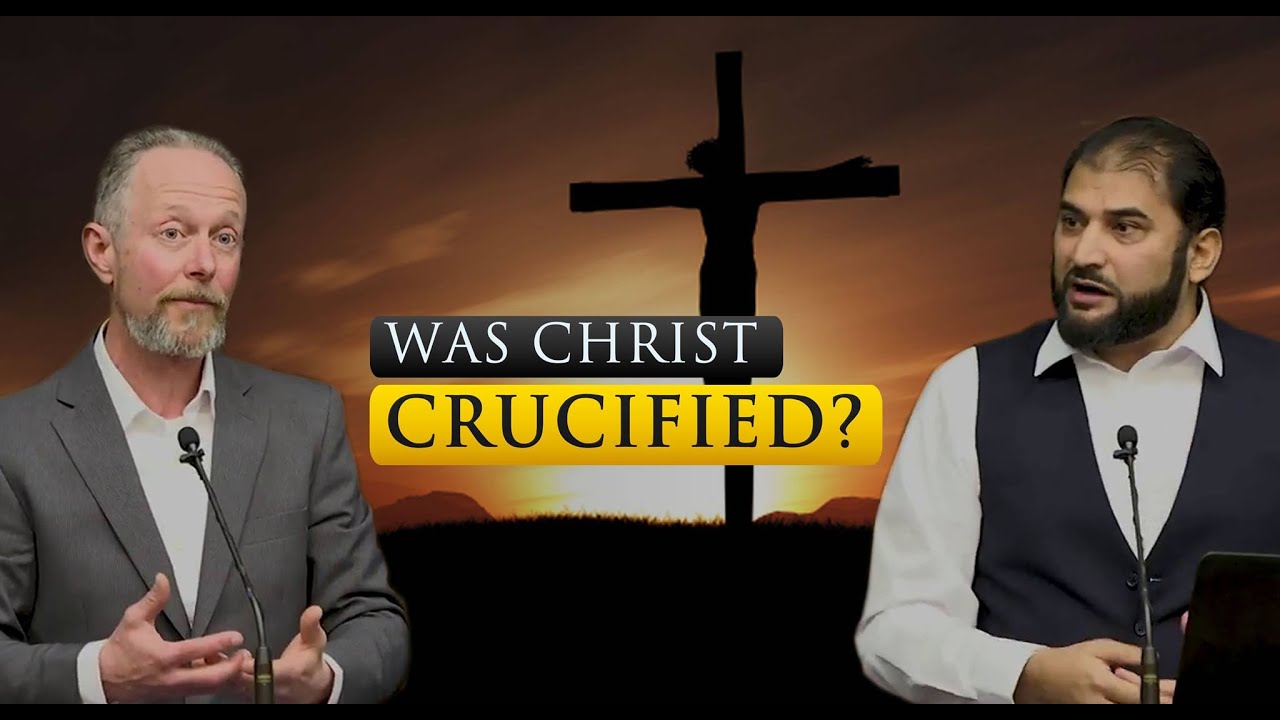Was Christ Crucified? Adnan Rashid & Samuel Green