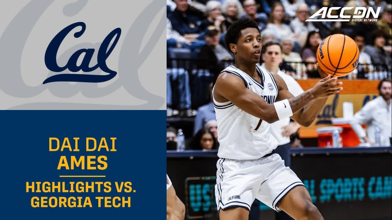 Cal's Dai Dai Ames Highlights vs. Georgia Tech