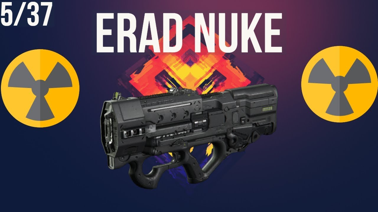 Nukes With All Weapons - Erad - 5/37