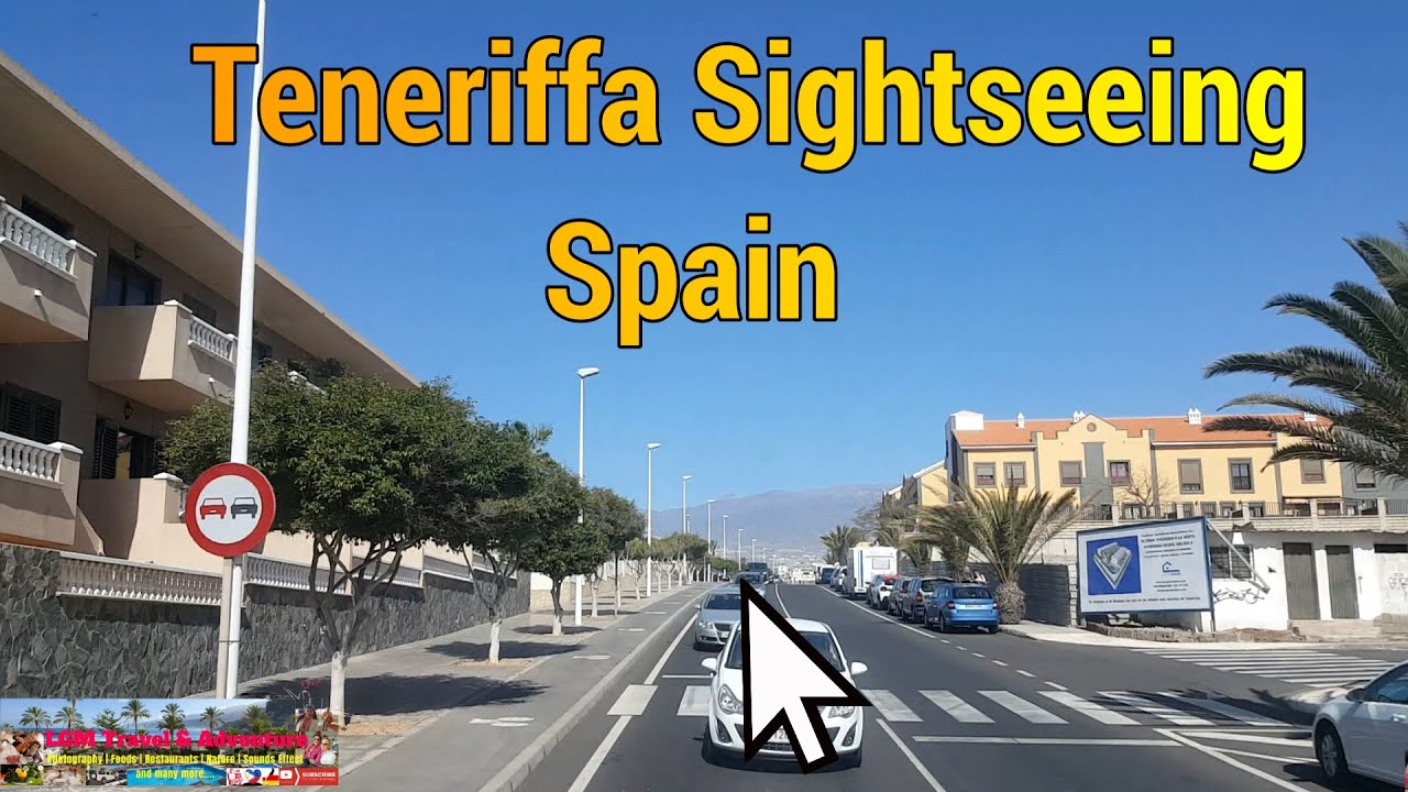 TENERIFFA SPAIN SIGHTSEEING | LGM Travel & Adventure
