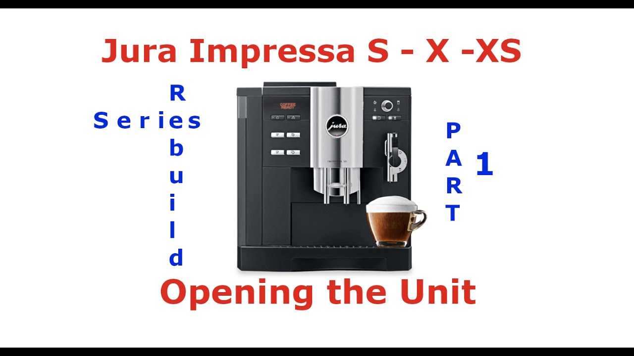 Jura Impressa S / X / XS Rebuild Series, часть 1 — Открытие устройства