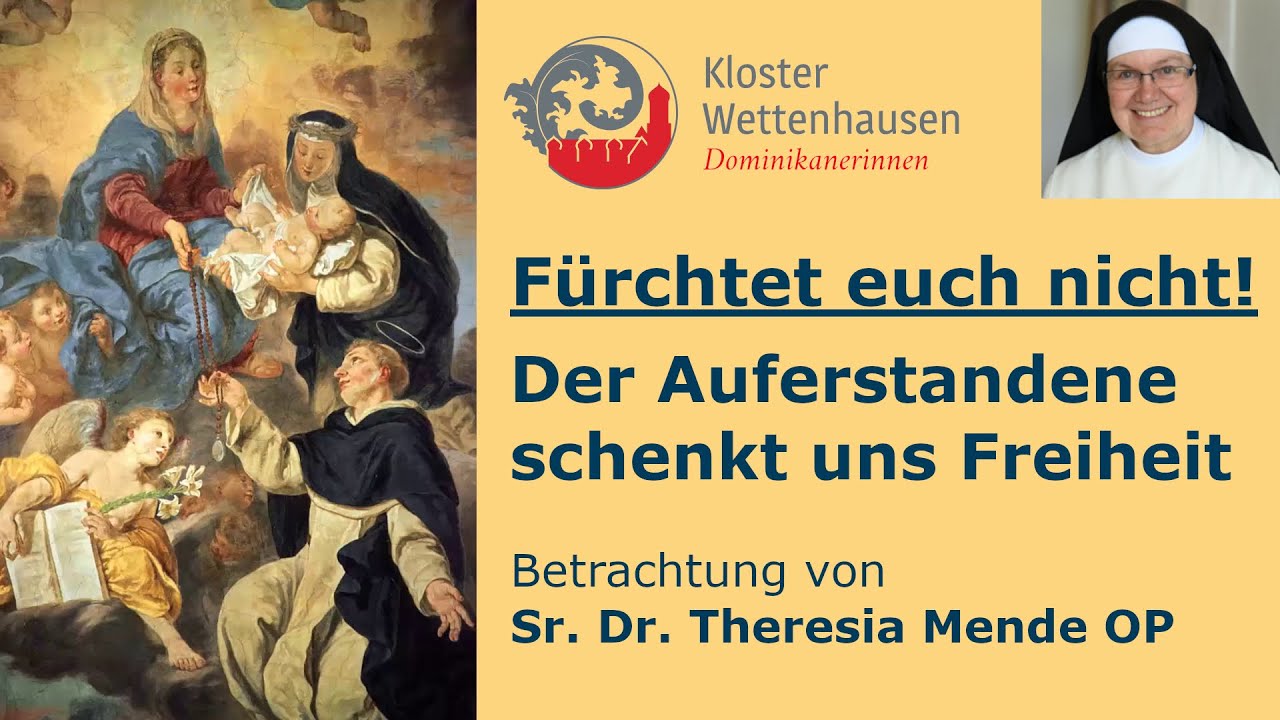 Fürchtet euch nicht! Der Auferstandene schenkt uns Freiheit