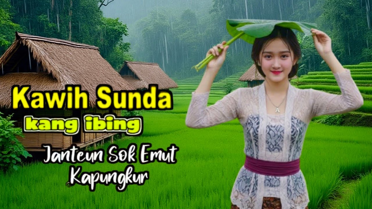 KAWIH SUNDA ALM. KANG IBING JANTEUN SOK EMUT KAPUNGKUR