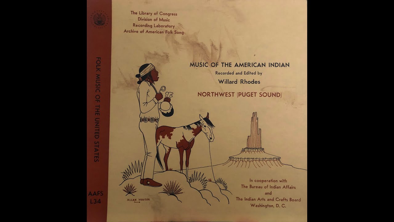 Music of The American Indian - Northwest Puget Sound - Willard Rhodes