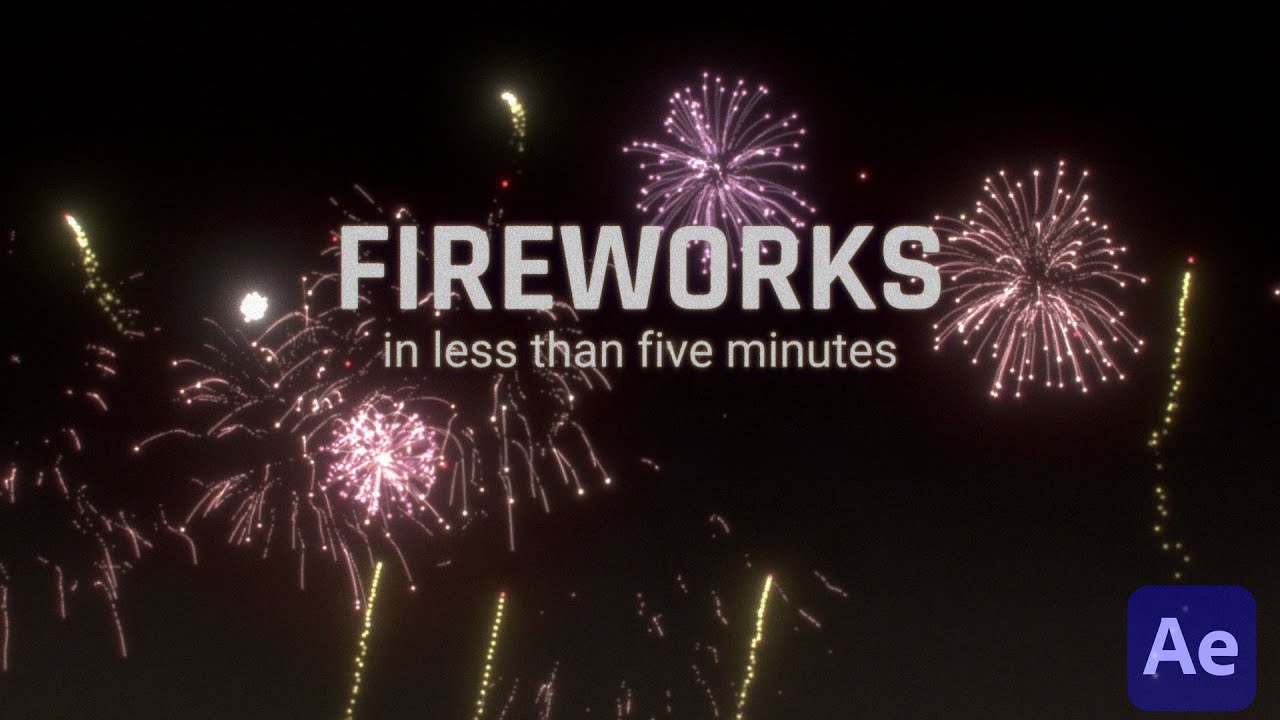 Fireworks Tutorial IN LESS THAN FIVE MINUTES