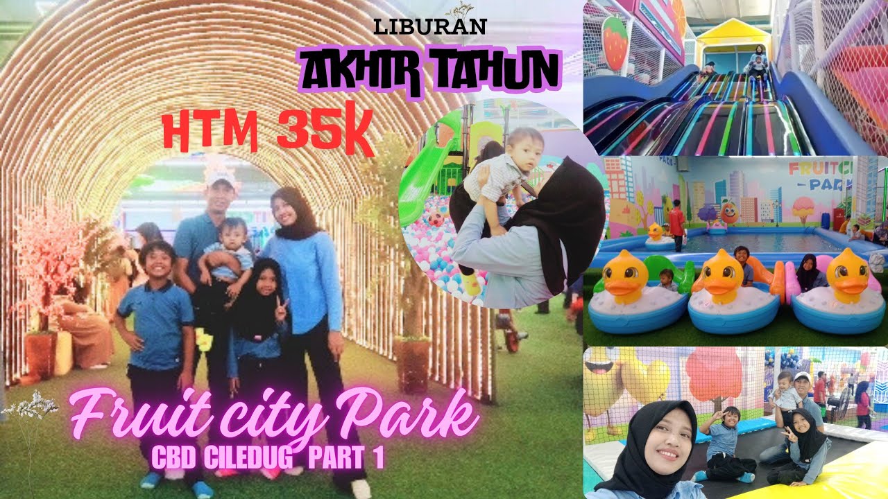 Fruitcity CBD Ciledug 1 || Liburan akhir tahun Playground CBD Ciledug part 1 #fruitcitycbdciledug 1