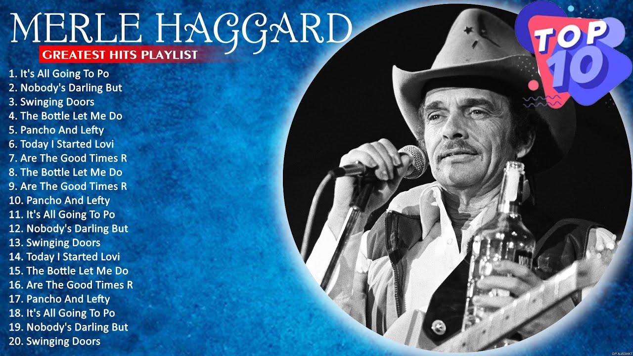 Merle Haggard Full Album ✌ Nobody's Darling But Mine, Swinging Doors, The Bottle Let Me Down