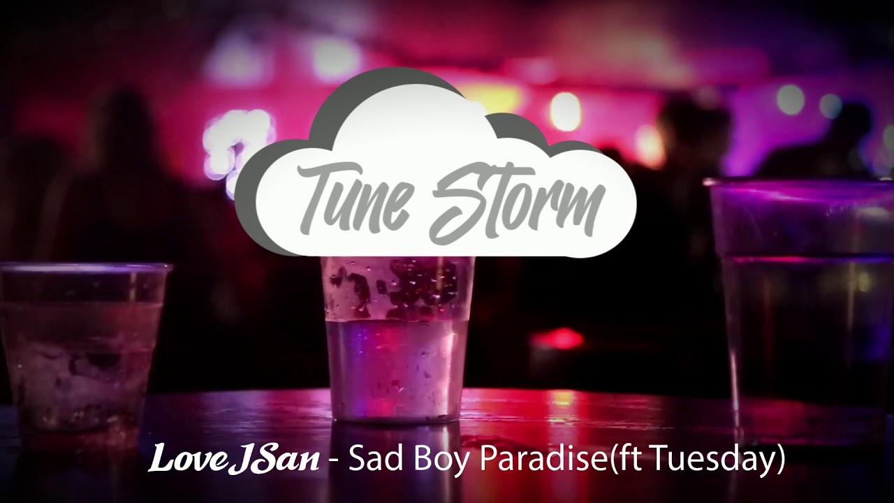 LoveJSan - Sad Boy Paradise (ft Tuesday)