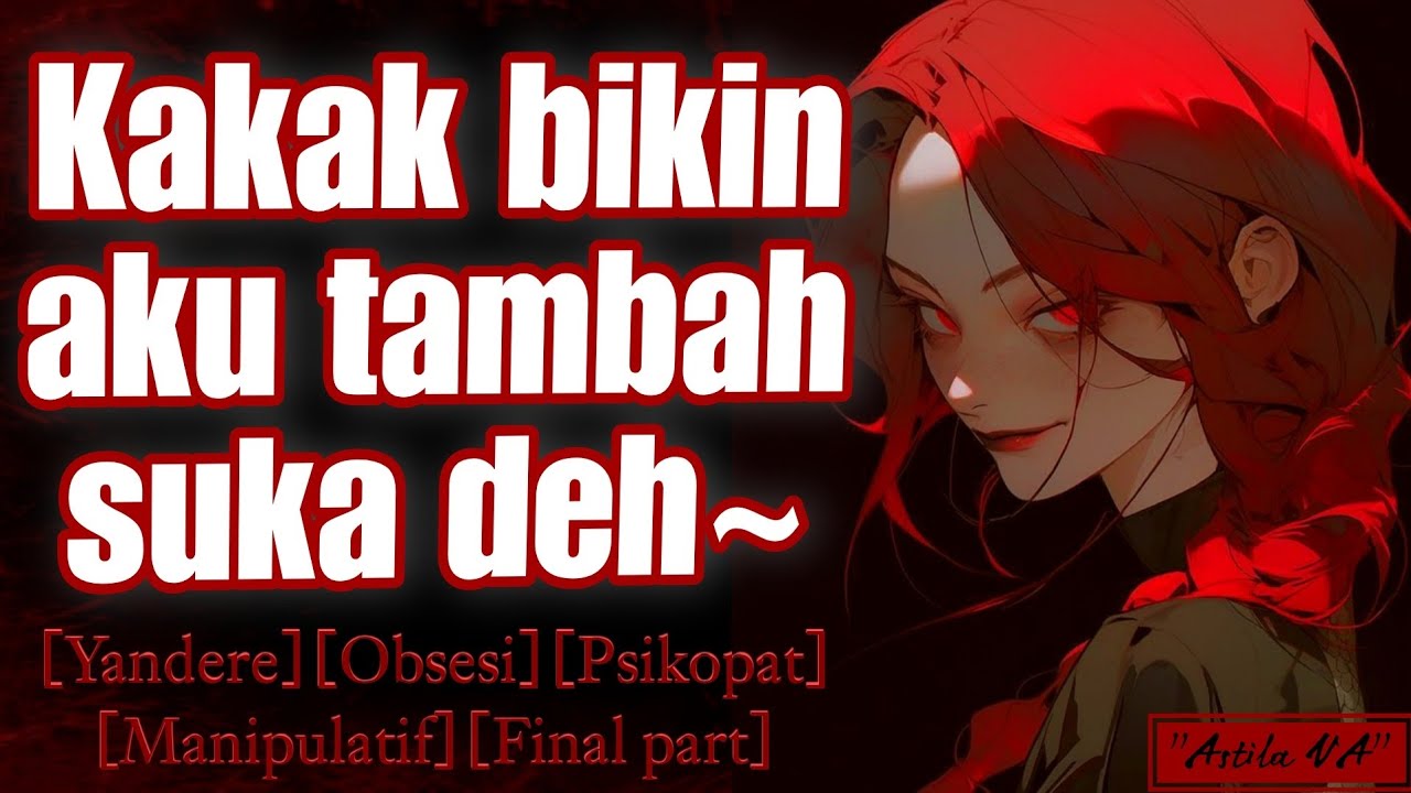Di paksa jadi milik cewek yandere | ASMR Cewek | [Yandere] [Obsesi] [Psikopat] [Manipulatif]