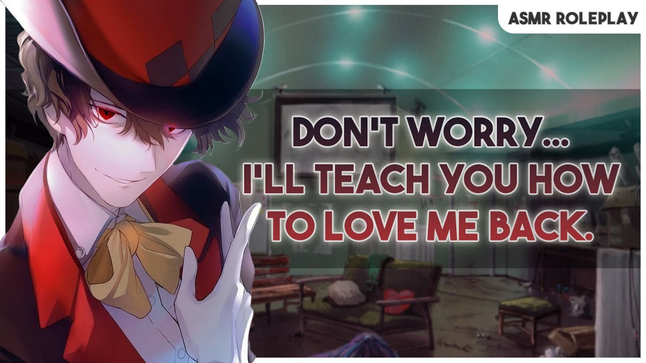 Яндере Псих похищает тебя, потому что любит тебя 💔 [Яндере x Слушатель] [Псих] [Навязчивая любовь]