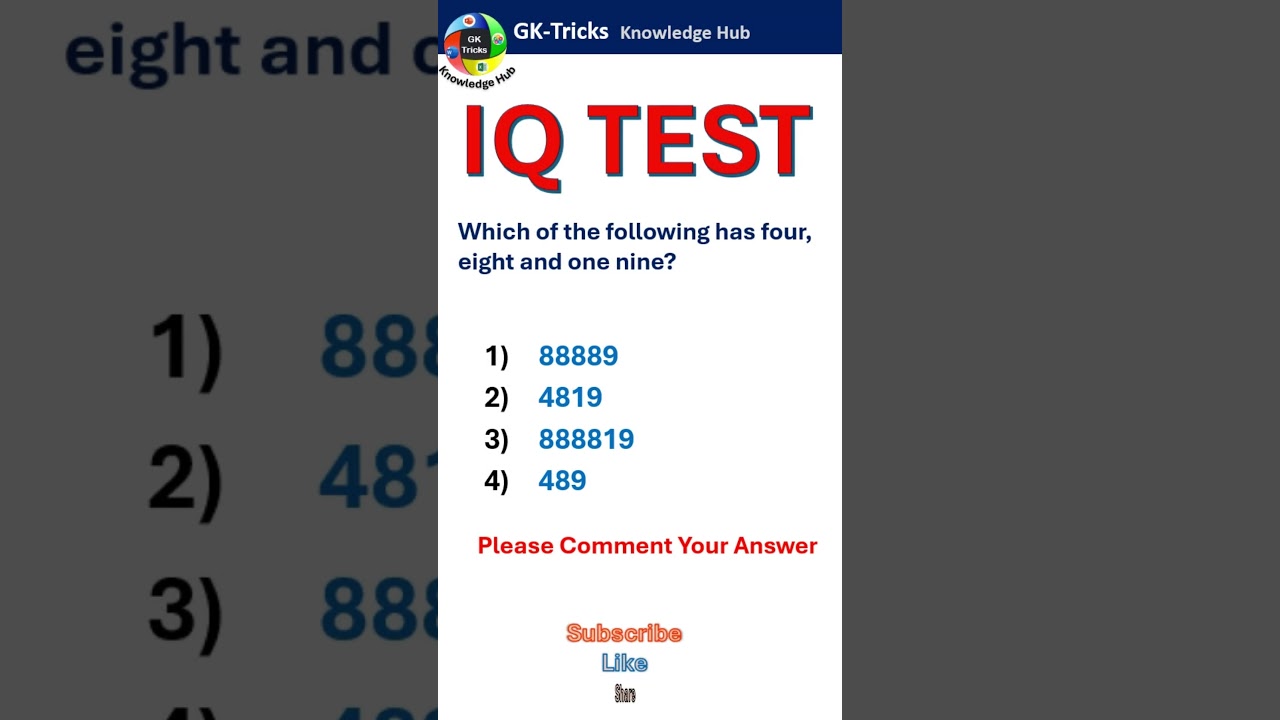 IQ Test Challenge | Which Number Has Four, Eight, and One Nine? | Can You Solve It?