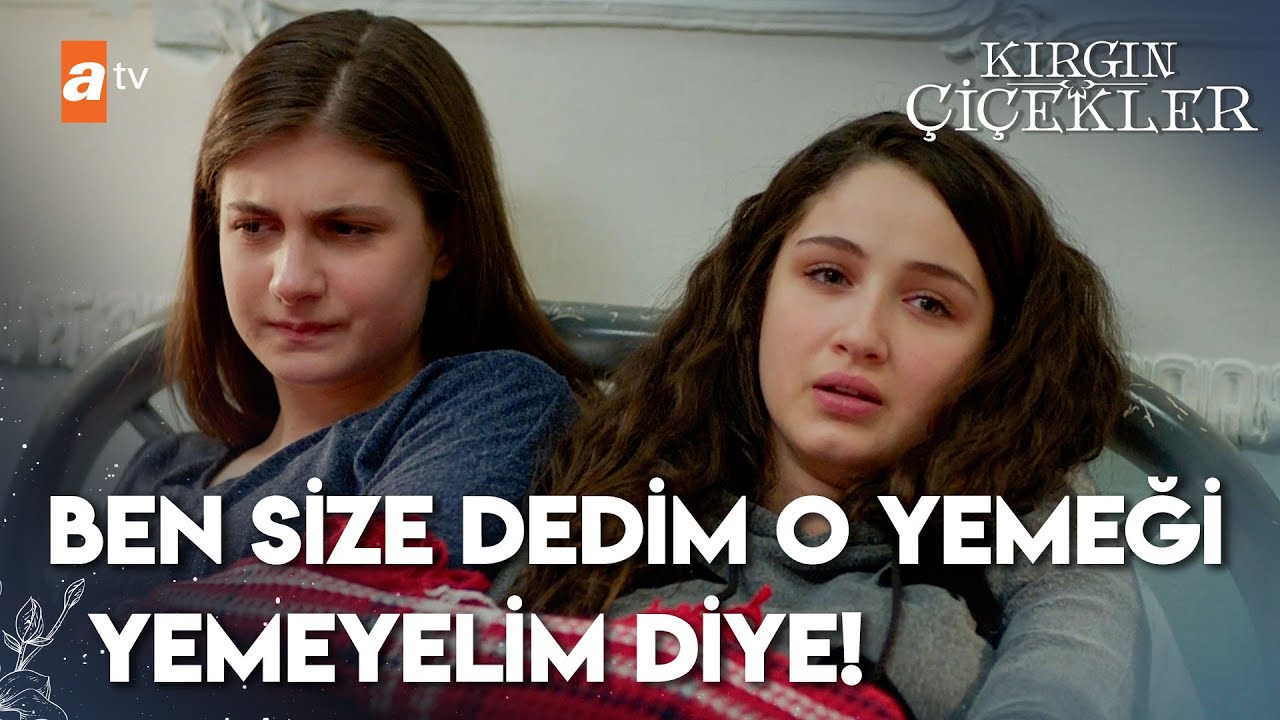 Kızlar zehirlendi! | Kırgın Çiçekler 41. Bölüm