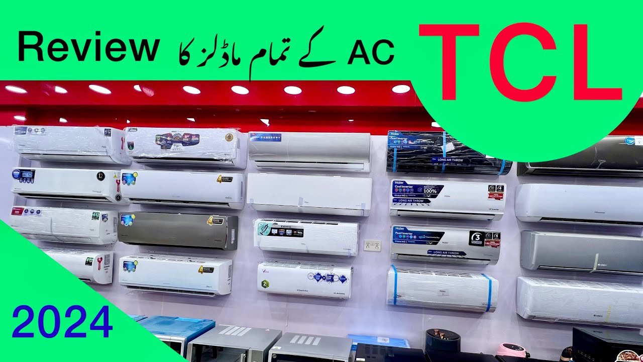 TCL T3 Pro Ac | TCL T5 Ac | TCL AC | TCL T3 Compressor | Pakistan Best Ac 2024 | T3 Compressor