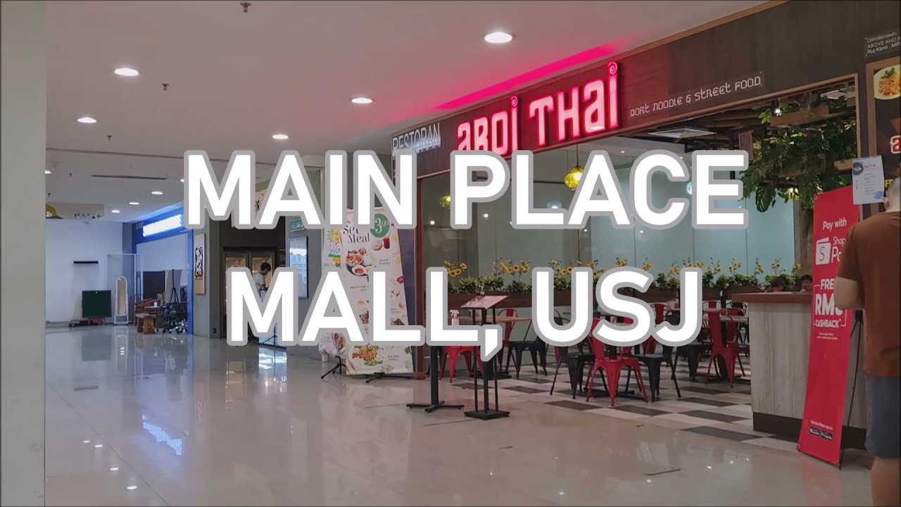 Walking Tour: Main Place Mall USJ