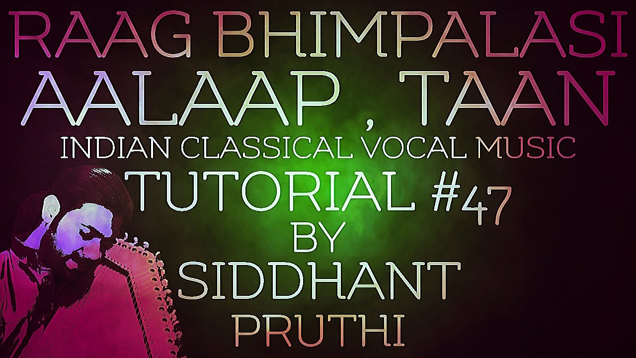Raag Bhimpalasi Alaap | Taan | Tutorial #47 | Siddhant Pruthi