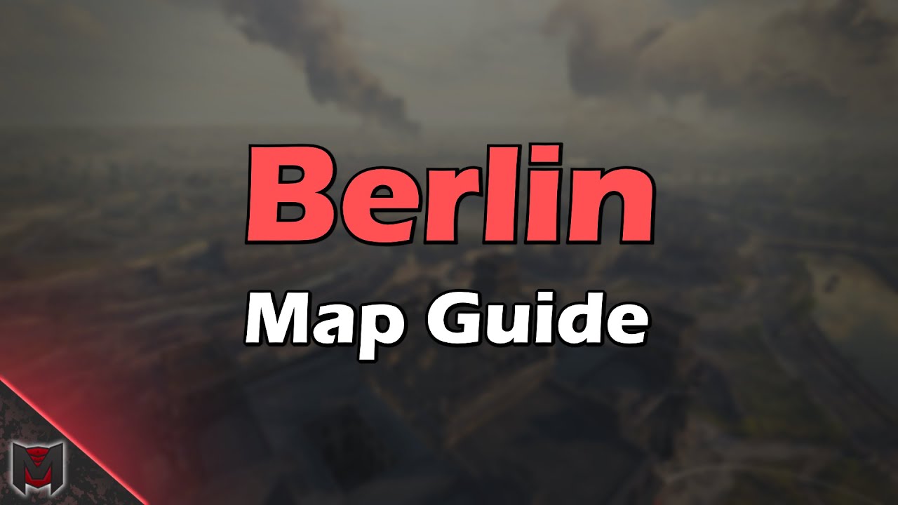 Berlin Map Guide - World of Tanks