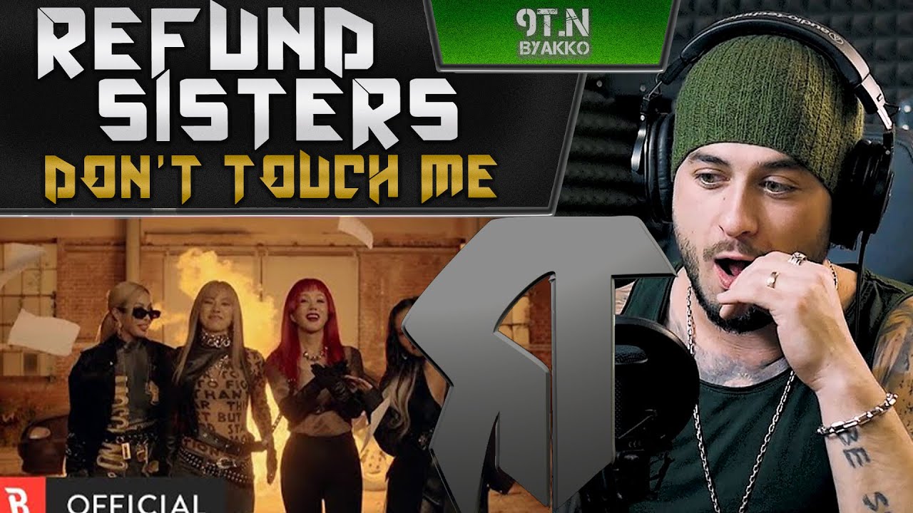 REFUND SISTERS - DON'T TOUCH ME (РЕАКЦИЯ)