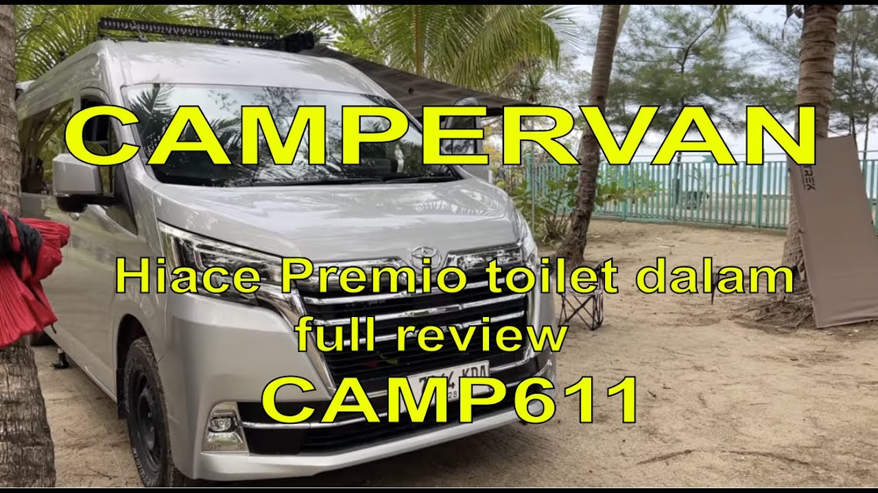 Campervan HIACE Premio  Toilet/Mesin Cuci /AC Battery 9.6 kwh  , Review.