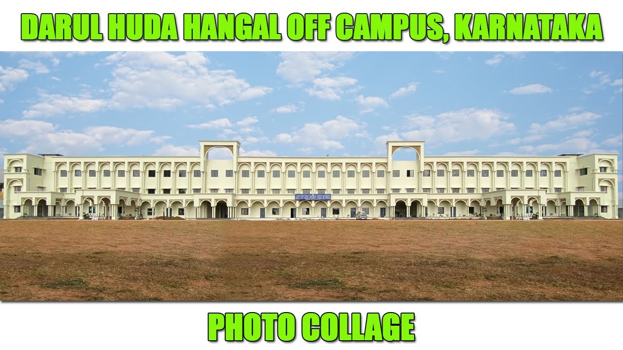 Darul Huda Hangal Off Campus | Photo Collage Video