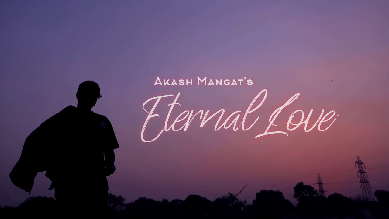 Akash Mangat - Eternal Love ❤ Valentine's Day Special