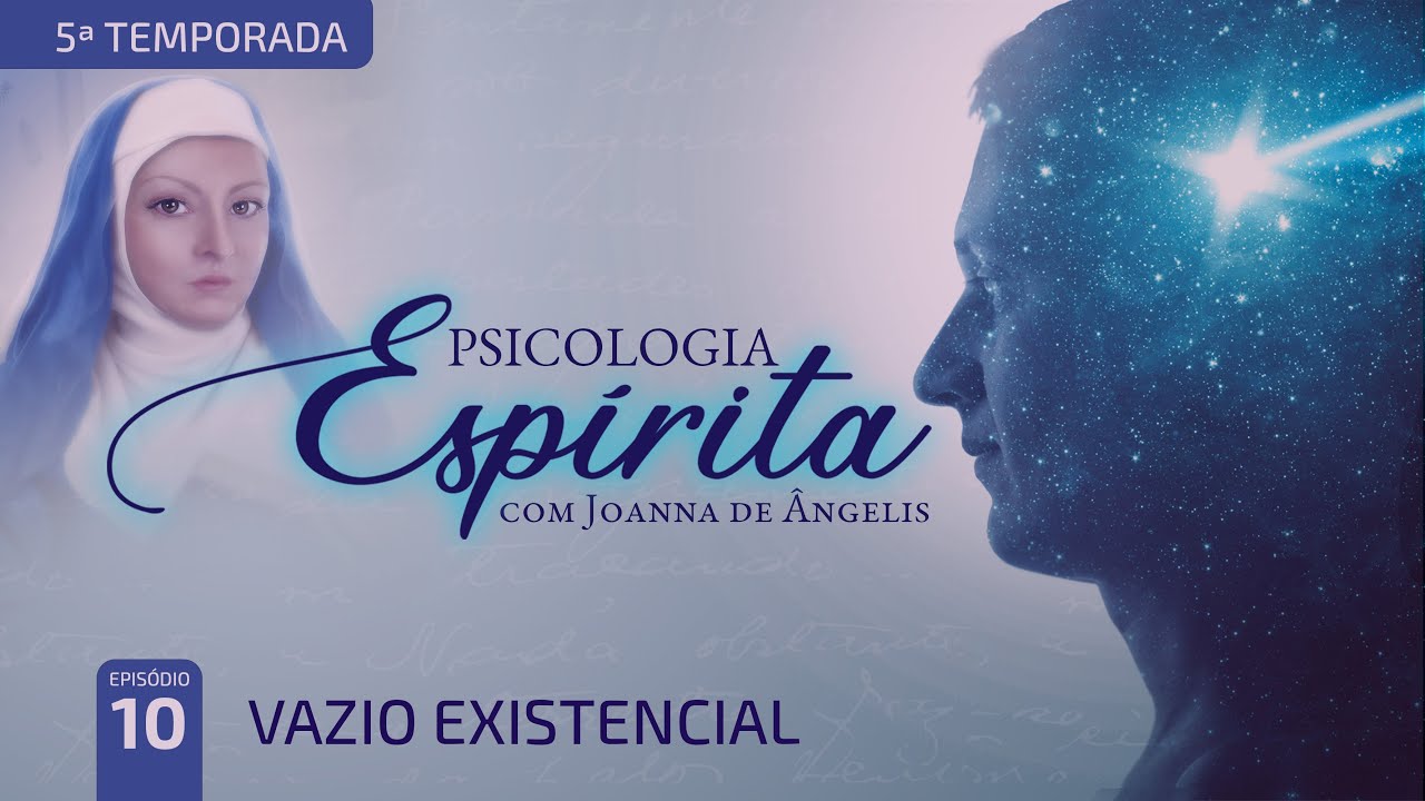 T5:E10 • Propósito de vida • Vazio existencial