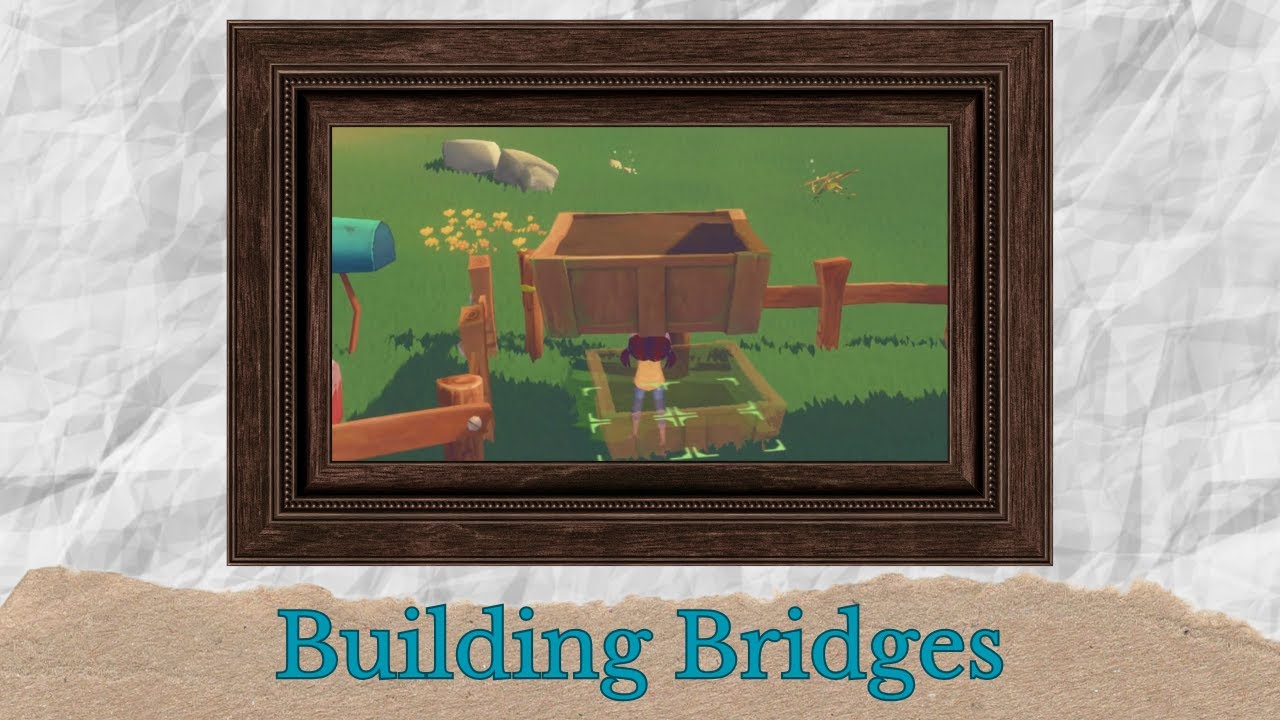 Building Bridges | My Time at Portia