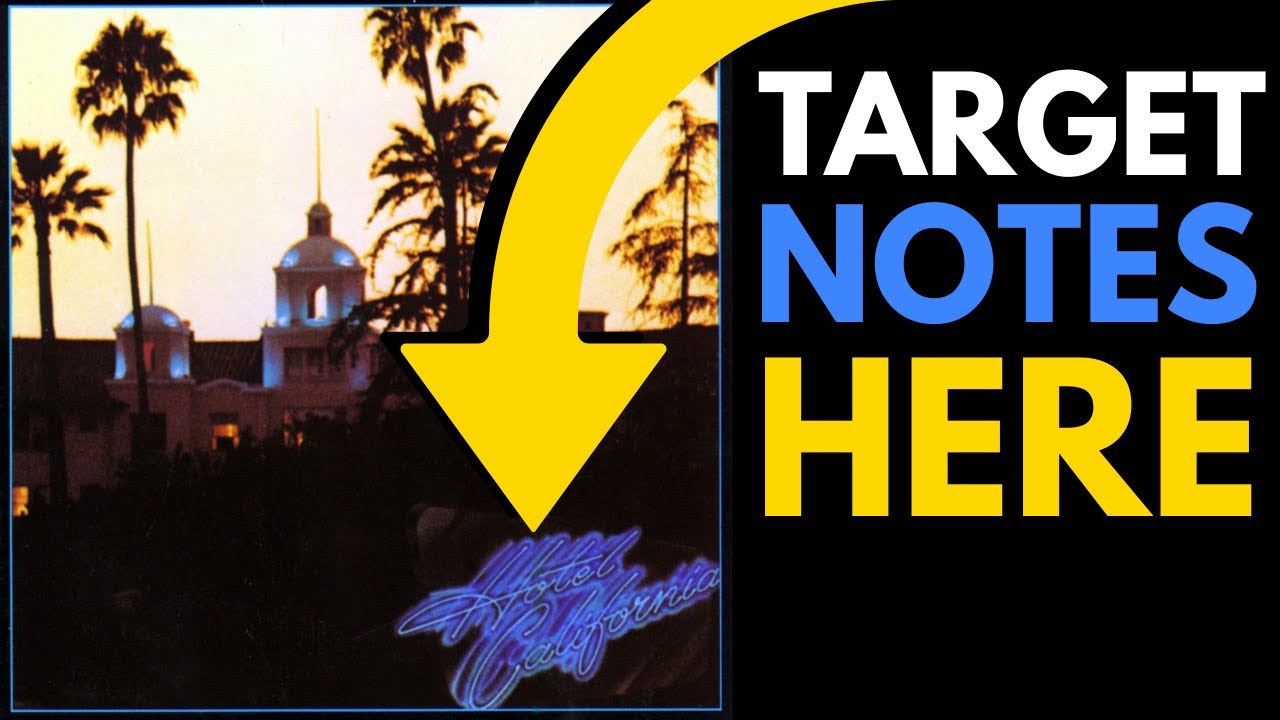 Target Notes Using Hotel California