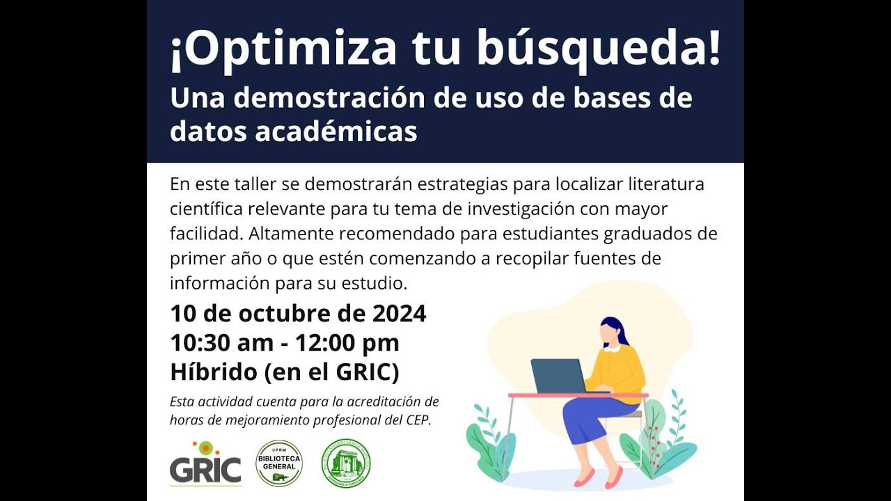 Optimiza tu búsqueda: Una demostración de uso de bases de datos académicas (10/10/2024)