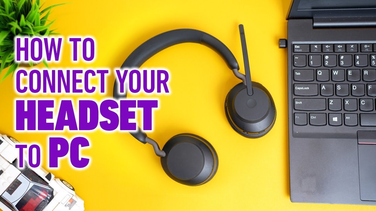 How to Connect Headset to PC on Windows 10 & 11