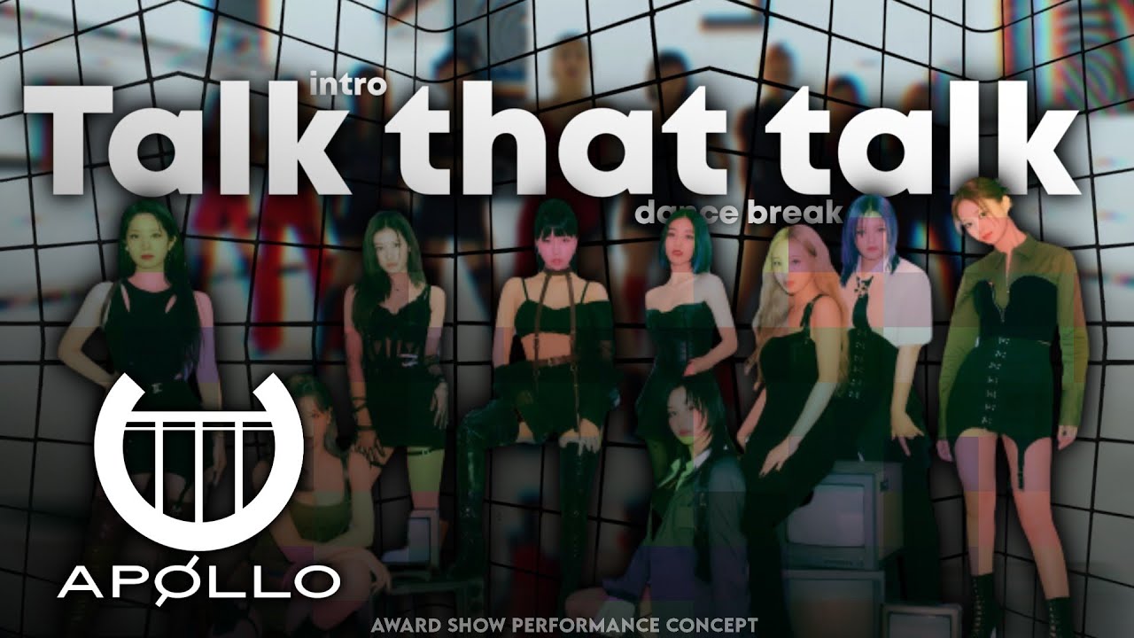 TWICE - intro + Talk That Talk + dance break (Award Show Performance Concept)
