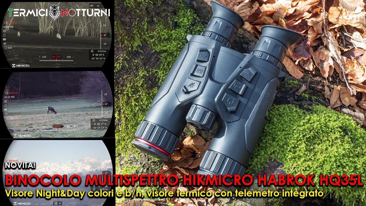 Hikmicro Habrok HQ35 L: binocolo multi spettro termico e night & day con telemetro!