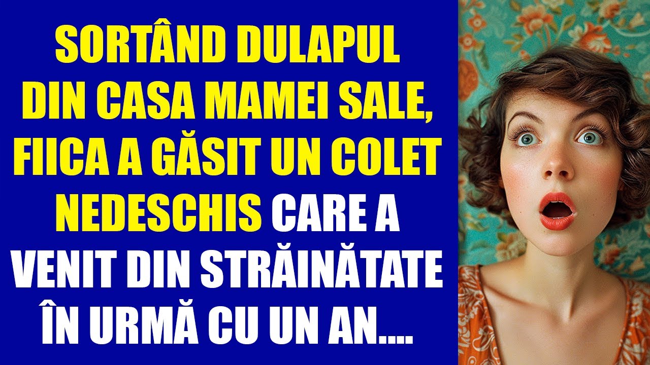 Sortând dulapul din casa mamei sale, fiica a găsit un colet nedeschis care a venit din străinătate