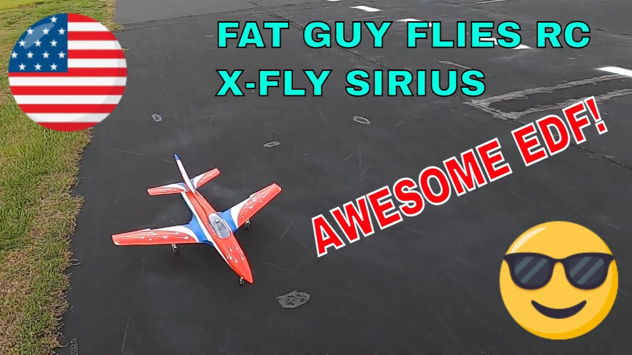 REVIEW OF X-FLY SIRIUS 80 mm EDF JET  by FAT GUY FLIES RC