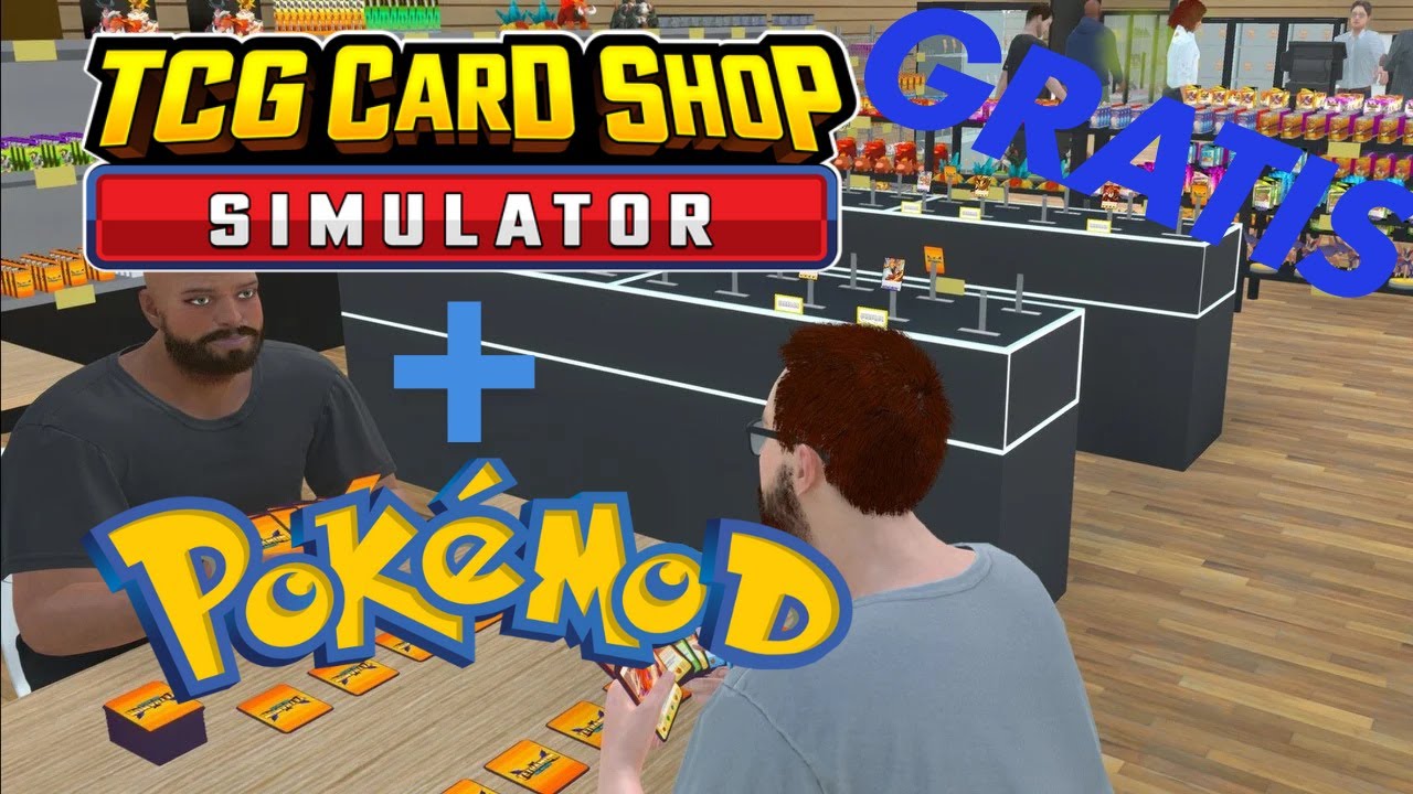 Descargando gratis TCG Card Shop Simulator con Pokemod, tutorial en español.