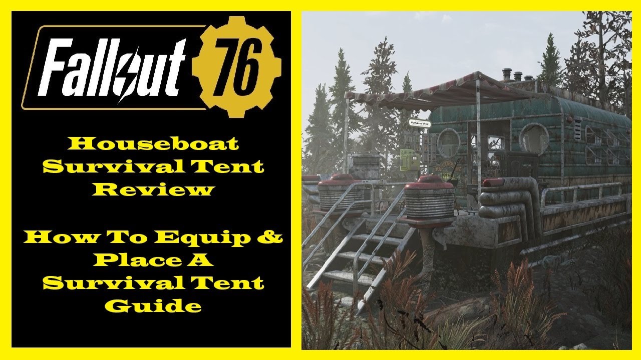 Fallout 76 - Houseboat Survival Tent Review - How To Equip & Place A Survival Tent Guide