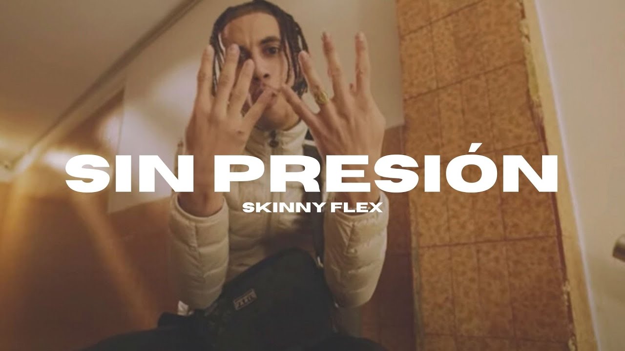 SKINNY FLEX - SIN PRESIÓN (SLOWED + REVERB)