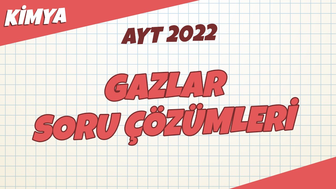 AYT Kimya - Gazlar Soru Çözümleri  | AYT Kimya 2022 #hedefekoş