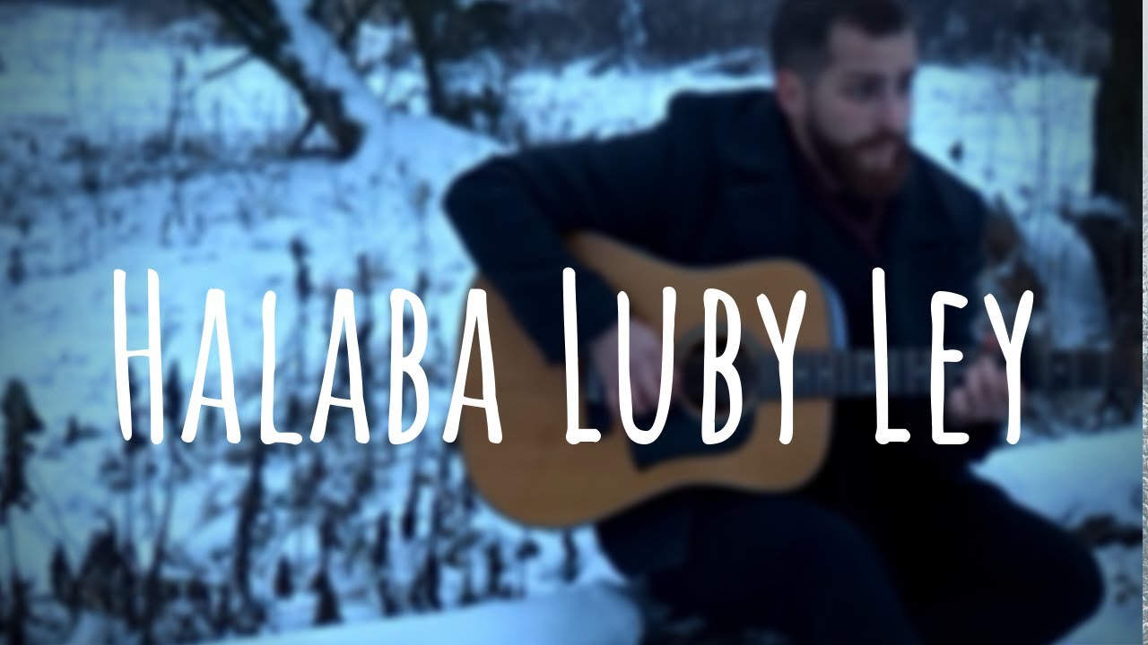 Halaba Luby Ley cover by Michał Zieleń