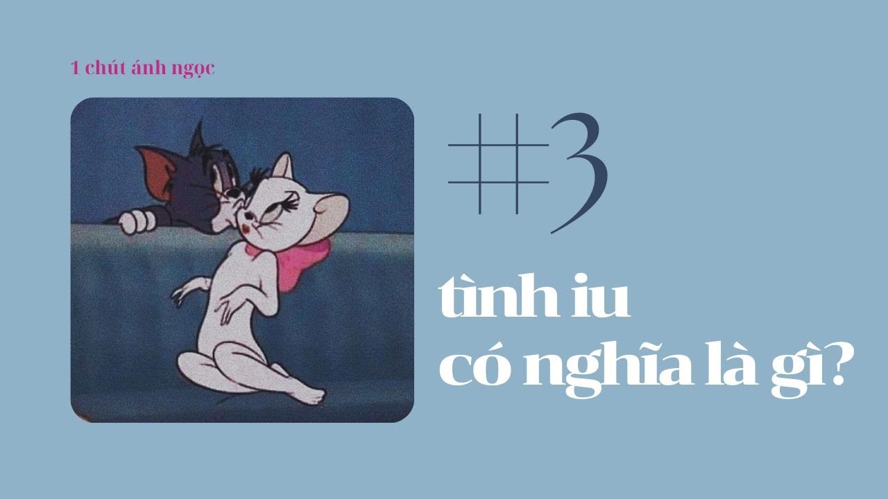 Podcast #3: tình yêu có nghĩa là gì? I 1 chút ánh ngọc