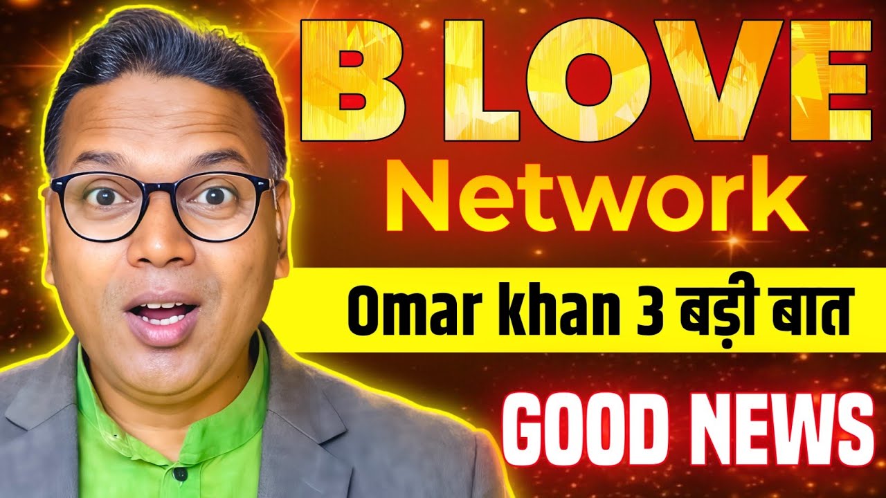 B LOVE NETWORK UPDATE 2026//Omar khan 3 Big Updates//Good News ❤️😱