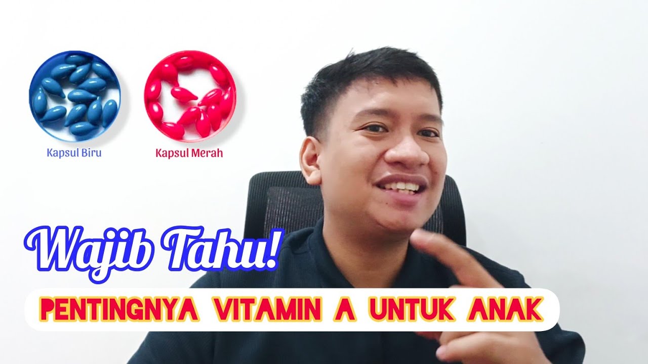 Manfaat & Dosis Pemberian Vitamin A untuk Anak