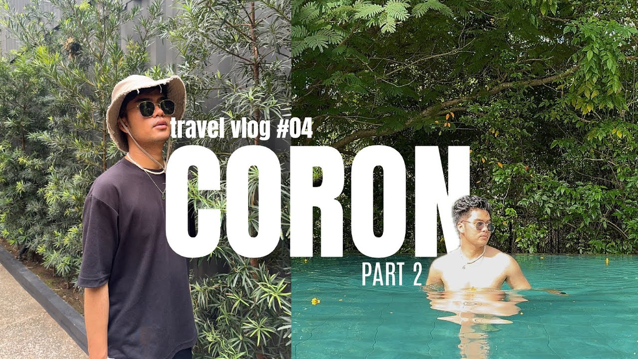 calm days in Coron: PART 2 + stay at the funny lion + food hopping + night life