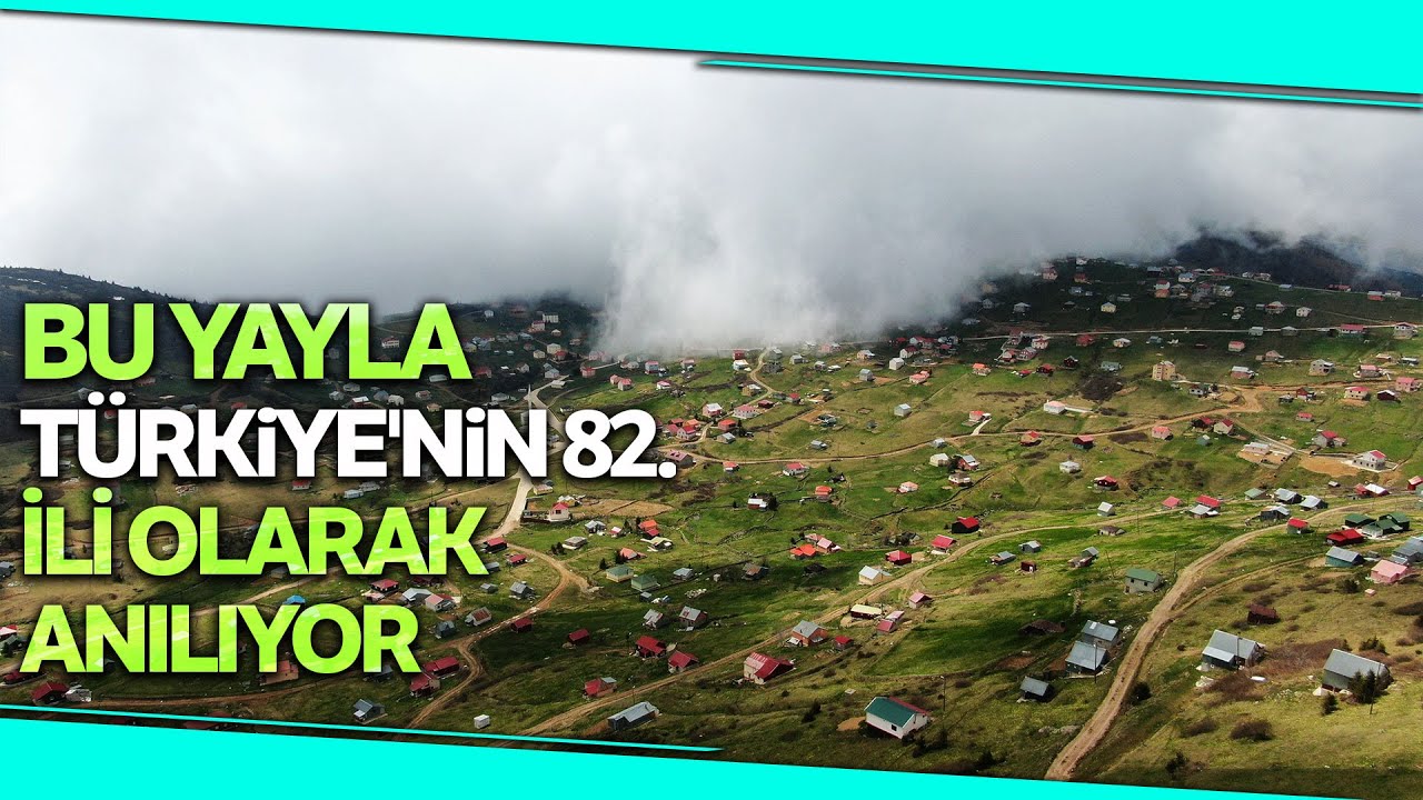 Sis Dağı Yaylası T&uuml;rkiye'nin 82. İli Olarak Anılmaya Başladı