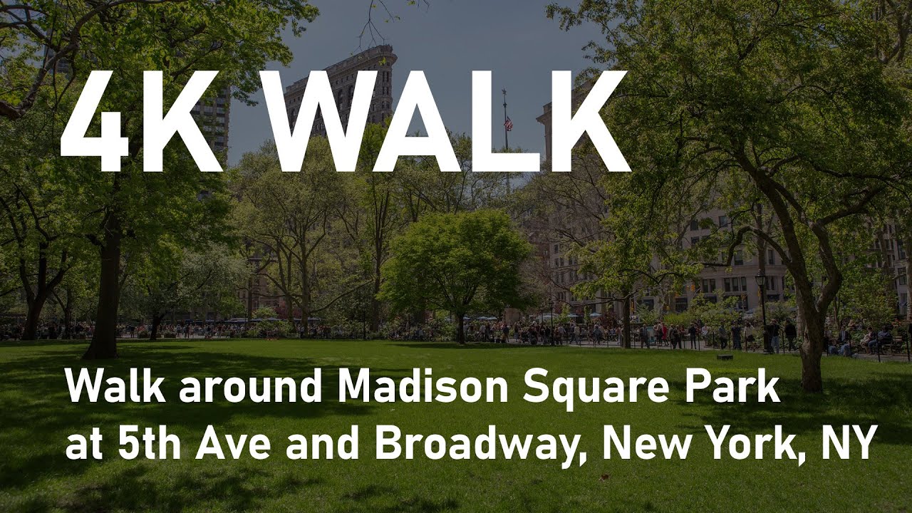 [4K] WALK - Madison Square Park through 5th Ave, 32nd St and Broadway, New York City