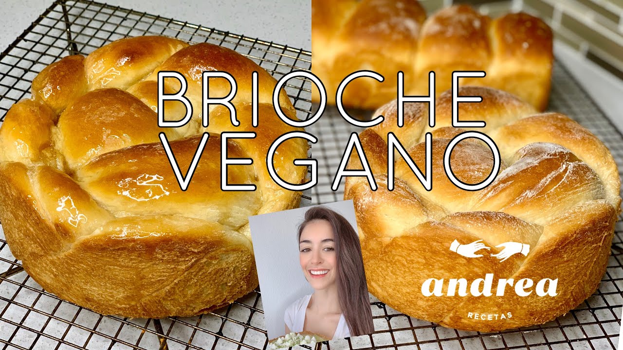 BRIOCHE VEGANO-EL MEJOR QUE VAYAS A PROBAR (RECETA DE AUTOR)