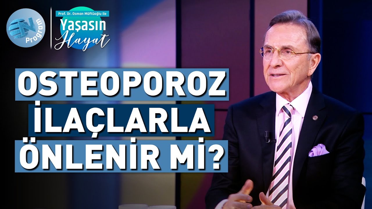 Kemik Erimesi (Osteoporoz) Ne Zaman Başlar? - @OsmanMuftuogluileYasasinHayat