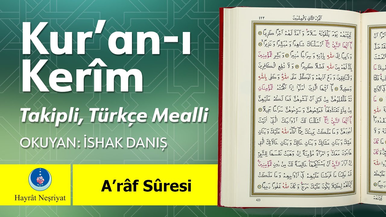 7. A'râf Suresi - İshak Danış, Takipli ve Türkçe Mealli (1080p Yeni Video)