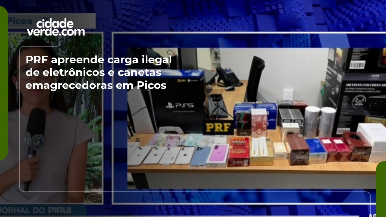 PRF apreende carga ilegal de eletrônicos e canetas emagrecedoras em Picos