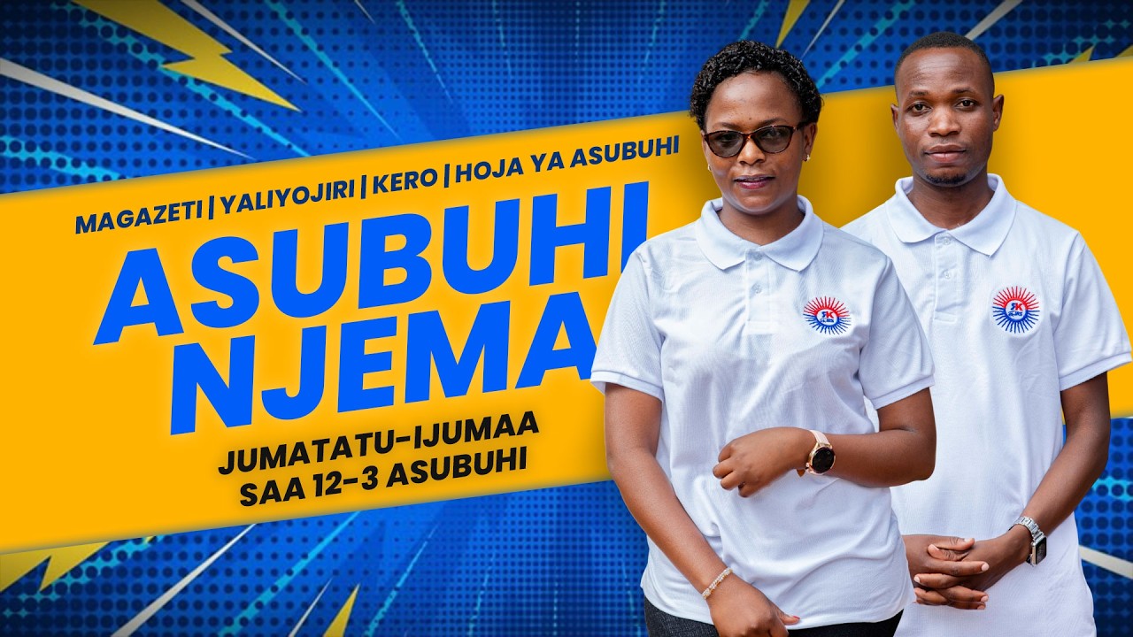 ASUBUHI NJEMA | FEB 23, 2026