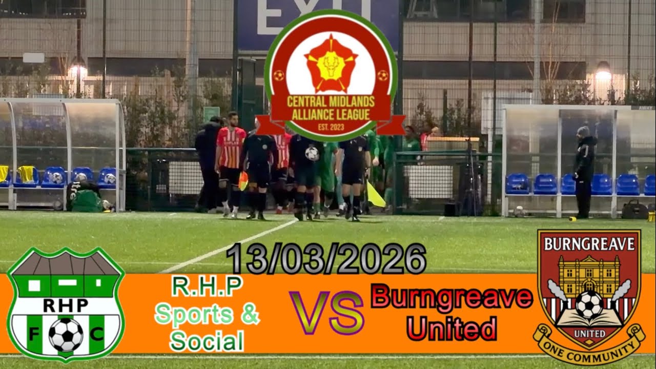 RHP Sports & Social 1-4 Burngreave United, Central Midlands Alliance League, 13/03/2026